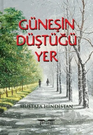 Güneşin Düştüğü Yer – Mustafa Hindistan – Perseus kitap kapağı