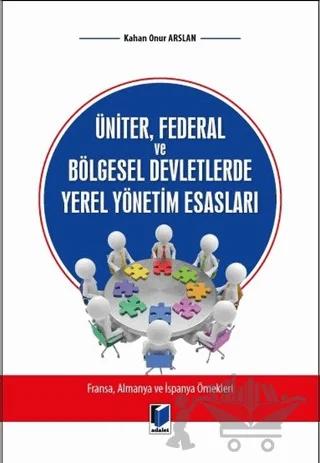 Üniter Federal ve Bölgesel Devletlerde Yerel Yönetim Esasları