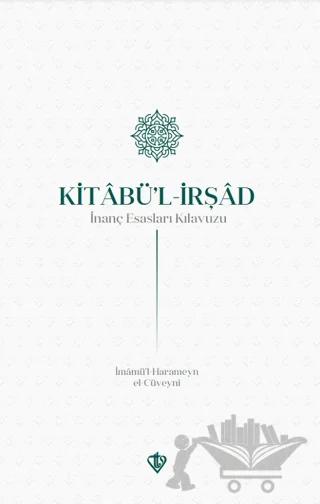 Kitabul İrşad İnanç Esasları Kılavuzu