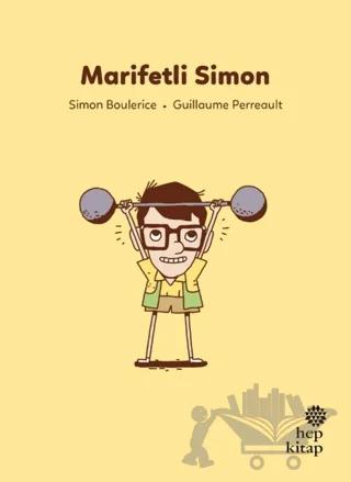 İlk Okuma Hikayeleri: Marifetli Simon – Simon Boulerice – Hep Kitap kitap kapağı