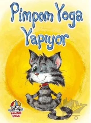 Pimpom Yoga Yapıyor – Mahmut Yılmaz – Yağmur Çocuk kitap kapağı