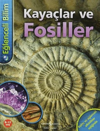 Eğlenceli Bilim - Kayaçlar ve Fosiller – Chris Pellant – İş Bankası Kültür Yayınları kitap kapağı