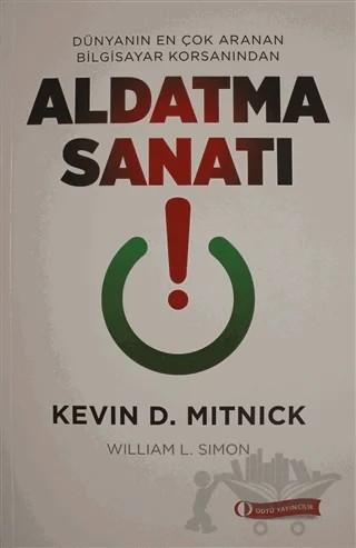 Aldatma Sanatı – Kevin D. Mitnick, William L. Simon – ODTÜ Geliştirme Vakfı Yayıncılık kitap kapağı