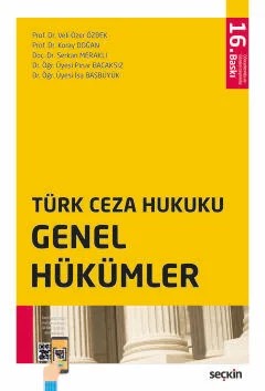 Türk Ceza Hukuku Genel Hükümler – Veli Özer Özbek, Koray Doğan, Serkan Meraklı, Pınar Bacaksı – Seçkin Yayıncılık kitap kapağı