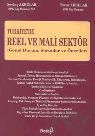 Türkiye’de Reel ve Mali Sektör Genel Durum, Sorunlar ve Öneriler – Sevinç Akbulak – Beta Yayınevi kitap kapağı