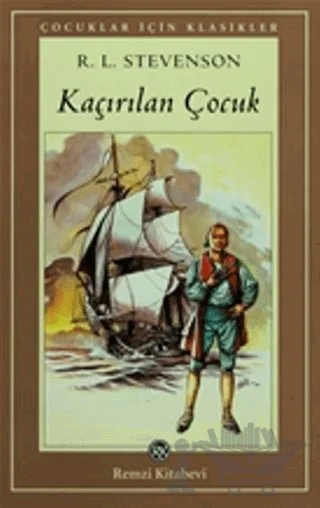 Kaçırılan Çocuk – Robert Louıs Stevenson – Remzi Kitabevi kitap kapağı