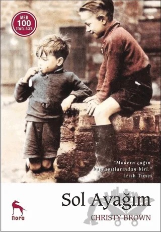 Sol Ayağım – Christy Brown – Nora Kitap kitap kapağı