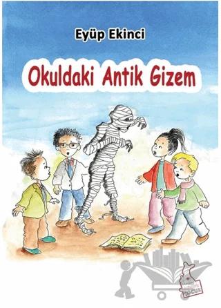 Okuldaki Antik Gizem