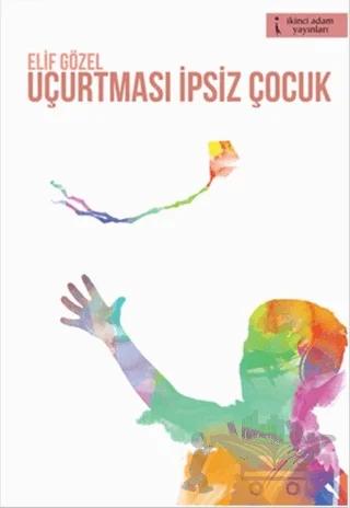 Uçurtması İpsiz Çocuk