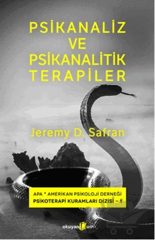 Psikanaliz ve Psikanalitik Terapiler – Jeremy D. Safran – Okuyan Us Yayınları kitap kapağı