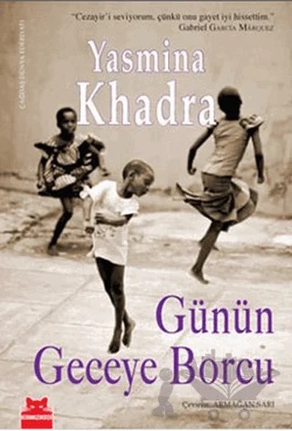 Günün Geceye Borcu – Yasmina Khadra – Kırmızı Kedi Yayınevi kitap kapağı