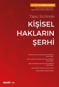 Tapu SicilindeKişisel Hakların Şerhi – Gökhan Şahan – Seçkin Yayıncılık kitap kapağı