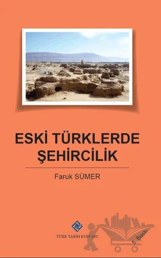 Eski Türklerde Şehircilik