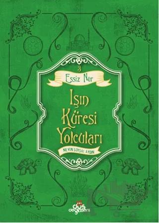 Eşsiz Nur 3 - Işın Küresi Yolcuları