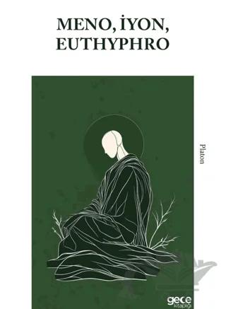 Meno, İyon, Euthyphro