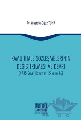 Kamu İhale Sözleşmelerinin Değiştirilmesi ve Devri