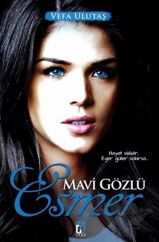 Mavi Gözlü Esmer – Vefa Ulutaş – Uğur Tuna Yayınları kitap kapağı