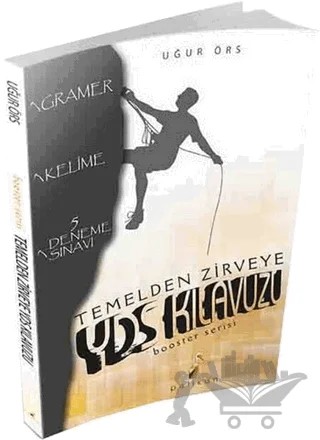 Temelden Zirveye YDS Kılavuzu Booster Serisi – Uğur Örs – Pelikan Tıp Teknik Yayıncılık kitap kapağı