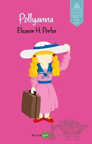 Pollyanna – Eleanor H. Porter – Beyan Yayınları kitap kapağı