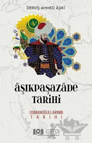 Aşıkpaşazade Tarihi - Osmanoğullarının Tarihi