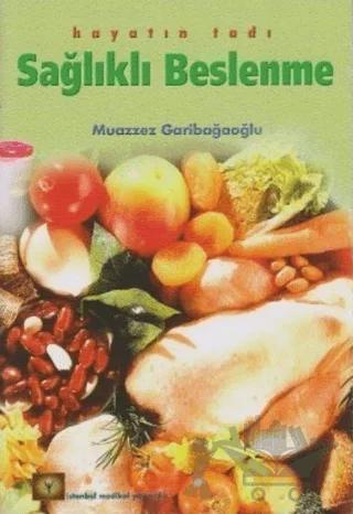Hayatın Tadı Sağlıklı Beslenme