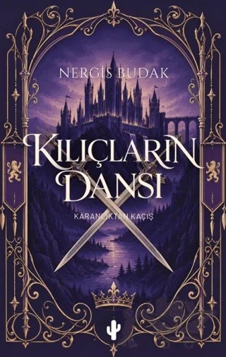 Kılıçların Dansı – Nergis Budak – Kaktüs Sanat kitap kapağı