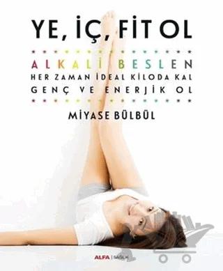 Ye, İç, Fit Ol