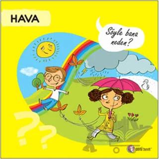 Hava - Söyle Bana Neden?