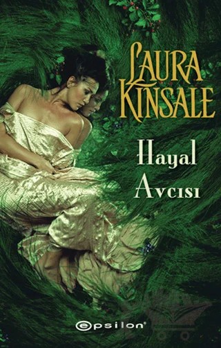 Hayal Avcısı – Laura Kinsale – Epsilon Yayınevi kitap kapağı