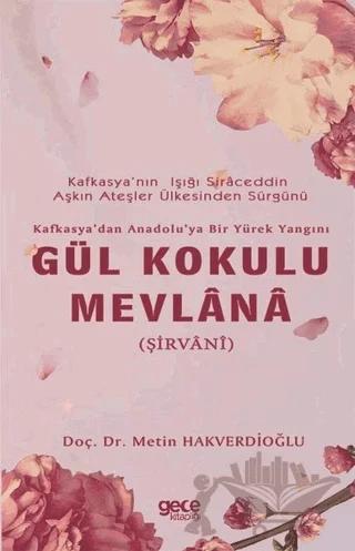 Gül Kokulu Mevlana