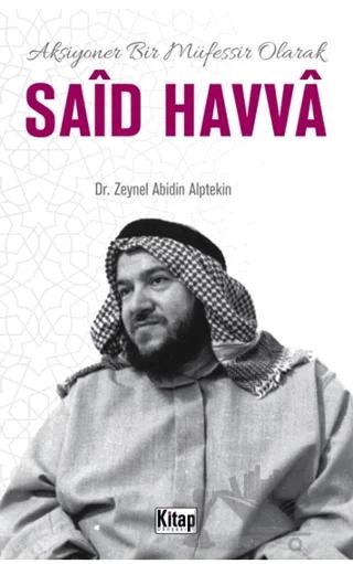 Aksiyoner Bir Müfessir Said Havva