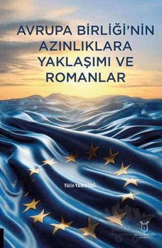 Avrupa Birliği'nin Azınlıklara Yaklaşımı ve Romanlar