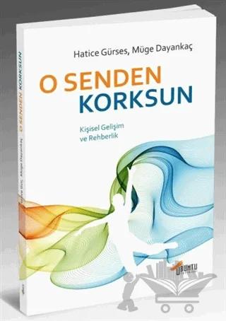 O Senden Korksun