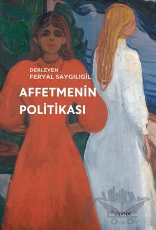 Affetmenin Politikası