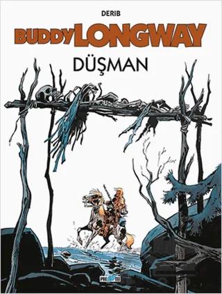 Buddy Longway 2: Düşman
