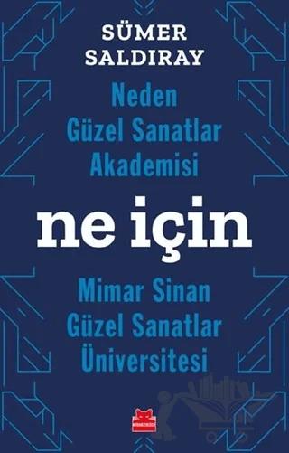 Neden Güzel Sanatlar Akademisi Ne İçin Mimar Sinan Güzel Sanatlar Üniversitesi