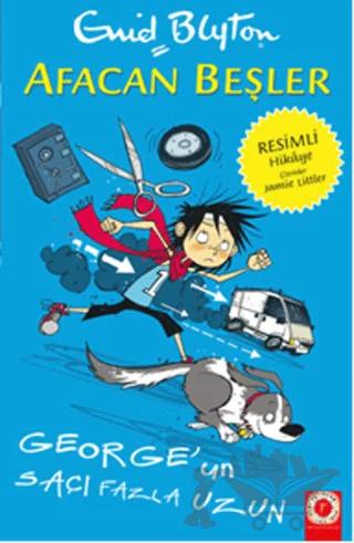 Afacan Beşler: George'un Saçları Fazla Uzun – Enid Blyton – Artemis Yayınları kitap kapağı