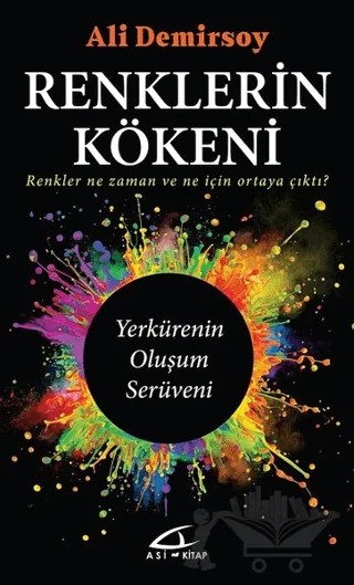 Renklerin Kökeni – Ali Demirsoy – Asi Kitap kitap kapağı