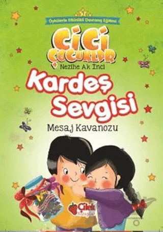 Kardeş Sevgisi - Mesaj Kavanozu – Nezihe Ak İnci – Çilek Kitaplar kitap kapağı