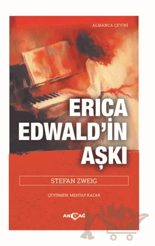 Erica Edwald'in Aşkı – Stefan Zweıg – Akçağ Yayınları kitap kapağı