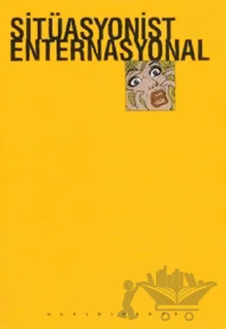 Sitüasyonist Enternasyonal – Derleme – Altıkırkbeş Yayınları kitap kapağı