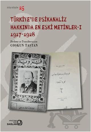 Türkiye’de Psikanaliz Hakkında En Eski Metinler - 1 1917-1928