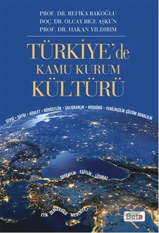 Türkiye'de Kamu Kurum Kültürü – Hakan Yıldırım, Olcay Bige Aşkun, Refik Bakoğlu – Beta Yayınevi kitap kapağı