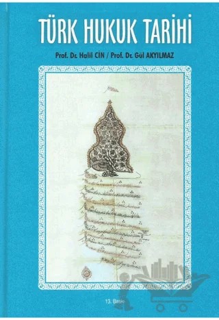 Türk Hukuk Tarihi – Gül Akyılmaz, Halil Cin – Sayram Yayınları kitap kapağı