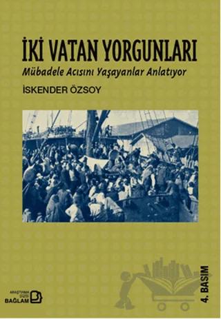 İki Vatan Yorgunları