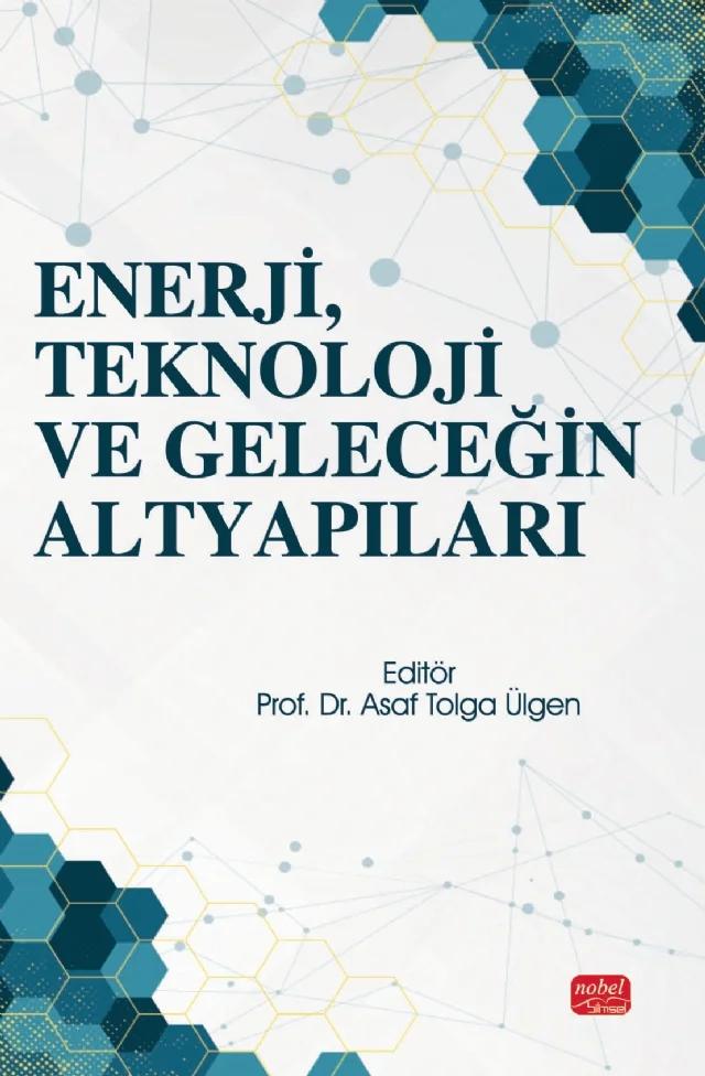 Enerji, Teknoloji ve Geleceğin Altyapıları