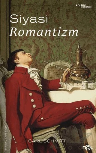 Siyasi Romantizm – Carl Schmitt – Fol Kitap kitap kapağı