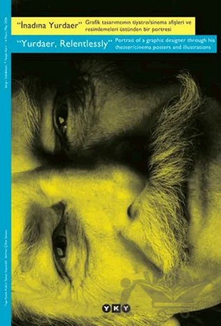 İnadına Yurdaer Yurdaer, Relentlessly – Yurdaer Altıntaş – Yapı Kredi Yayınları kitap kapağı