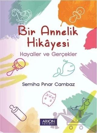 Bir Annelik Hikayesi