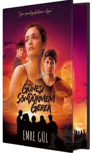 Güneşi Söndürmem Gerek (Film Özel Baskı)